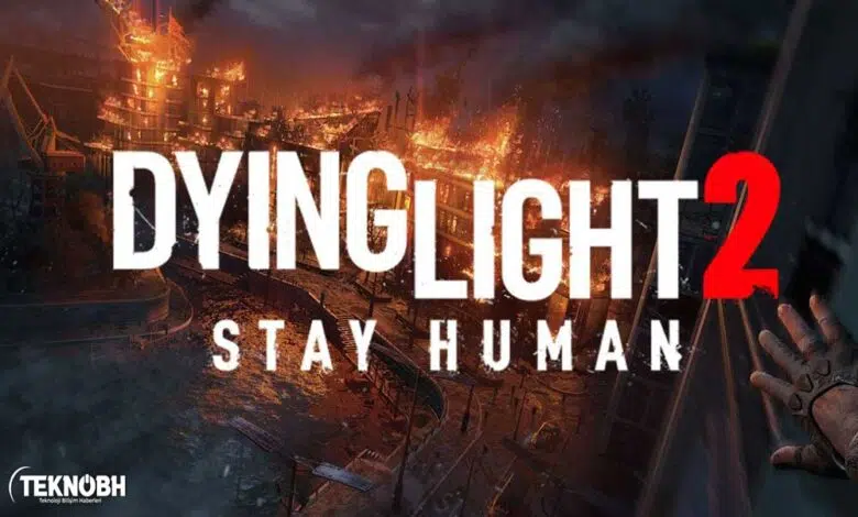 Dying Light 2 Sistem Gereksinimleri ✔️ 2022