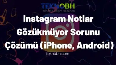 Instagram Notlar Gözükmüyor Sorunu ve Çözümü (iPhone, Android)