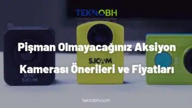 Pişman Olmayacağınız Aksiyon Kamerası Önerileri ve Fiyatları