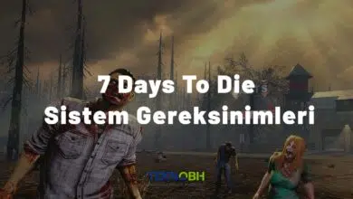 7 Days To Die Sistem Gereksinimleri