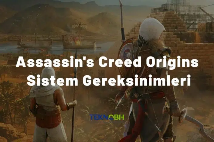 Assassin's Creed Origins Sistem Gereksinimleri