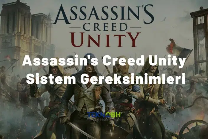 Assassin's Creed Unity Sistem Gereksinimleri