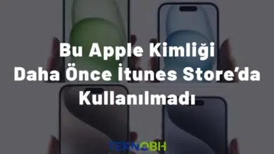 Bu Apple Kimliği Daha Önce İtunes Store’da Kullanılmadı