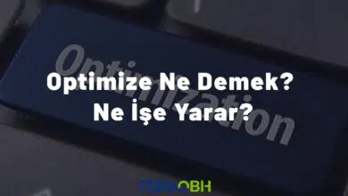 Optimize Ne Demek? Ne İşe Yarar?