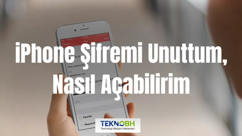 iPhone Şifremi Unuttum, Nasıl Açabilirim?