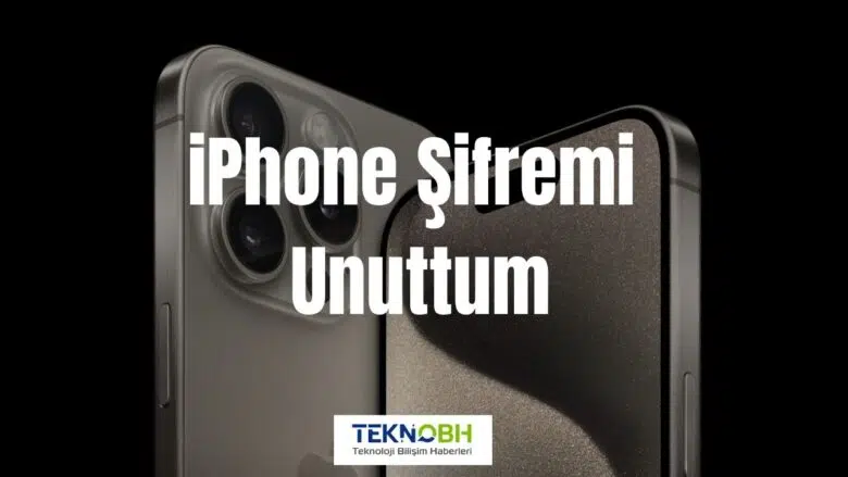 iPhone Şifremi Unuttum, Nasıl Açabilirim?