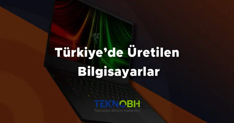 Türkiye’de Üretilen Bilgisayarlar