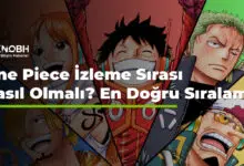 One Piece İzleme Sırası Nasıl Olmalı En Doğru Sıralama