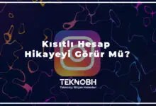 Kısıtlı Hesap Hikayeyi Görür Mü?