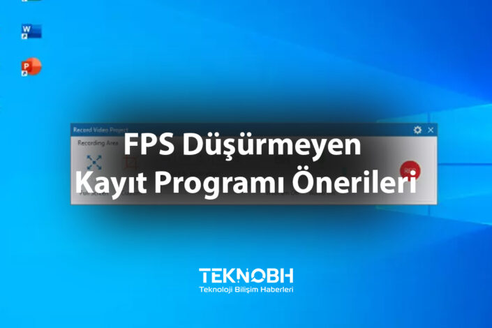 FPS Düşürmeyen Kayıt Programı Önerileri