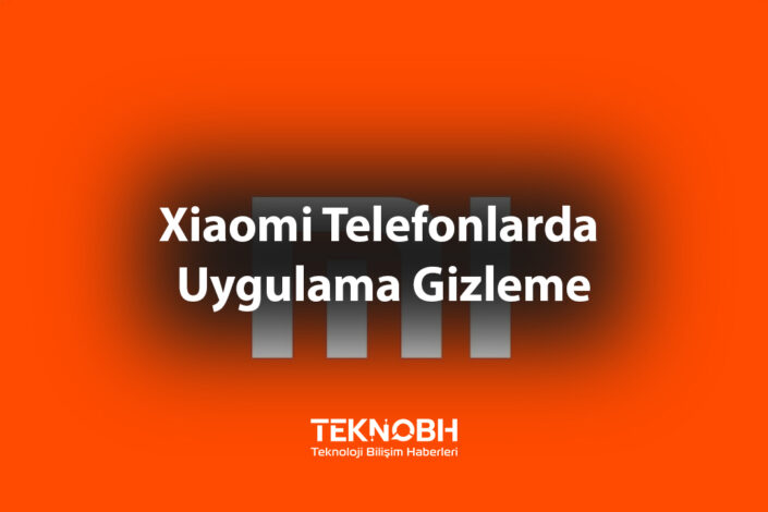 Xiaomi Telefonlarda Uygulama Gizleme